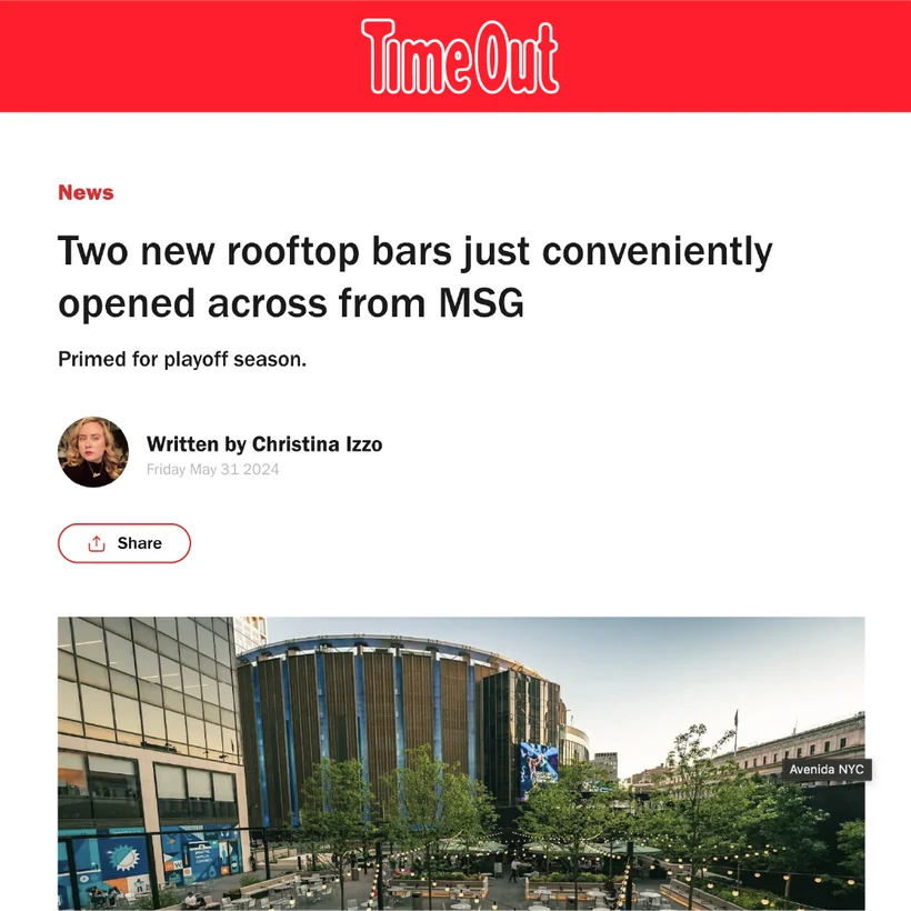 Time Out New York &mdash; &ldquo;Two new rooftop bars just conveniently opened across from MSG&rdquo;